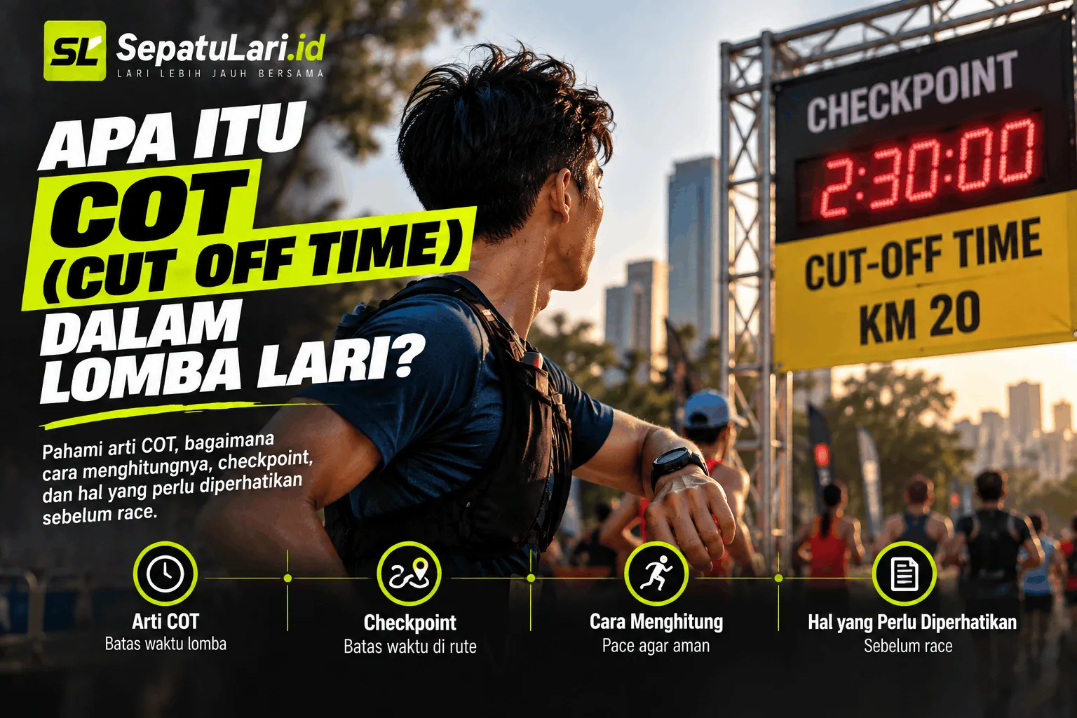 Apa Itu COT (Cut-Off Time) dalam Lomba Lari?